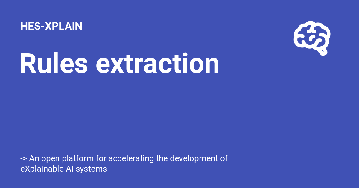 Rules Extraction Hes Xplain Rules Extraction Hes Xplain